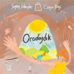 Oradaydık / Sinem İskender