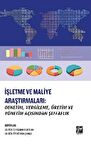 İşletme ve Maliye Araştırmaları: Denetim, Vergileme, Üretim ve Yönetim Açısından Şeffaflık