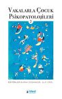 Vakalarla Çocuk Psikopatolojileri - 2