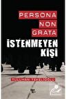 Persona Non Grata - İstenmeyen Kişi