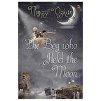 The Boy Who Held the Moon
