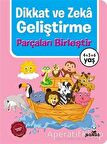 Dikkat Ve Zeka Geliştirme - Parçaları Birleştir