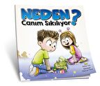 Neden Canım Sıkılıyor?
