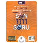 Eşit Ağırlık Öğrencileri İçin AYT Öncesi Çözülmesi Gereken Son 1111 Soru