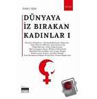 Dünyaya İz Bırakan Kadınlar 1