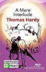 A Mere Interlude - İngilizce Hikayeler C1 Stage 5