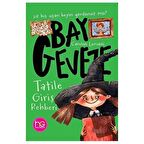 Bay Geveze - Tatile Giriş Rehberi