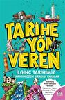 Tarihe Yön Veren İlginç Tarihimiz
