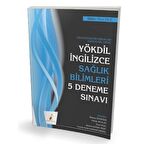 YÖKDİL İngilizce Sağlık Bilimleri 5 Deneme Sınavı