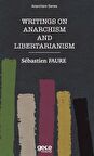Writings on Anarchism and Libertarianism