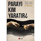 Parayı Kim Yaratır?