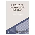 Mezhepler Arasındaki Farklar