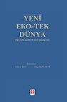 Yeni Eko-Tek Dünya Teknolojinin Son Sürümü