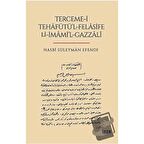 Terceme-i Tehafütü'l-Felasife Li-İmami'l-Gazzali