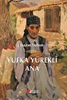 Yufka Yürekli Ana