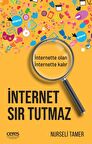 İnternet Sır Tutmaz