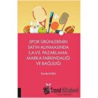 Spor Ürünlerinin Satın Alınmasında S.A.V.E. Pazarlama: Marka Farkındalığı ve Bağlılığı
