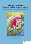 Rahatu’n-Nüfus Üzerine Bir Dil İncelemesi