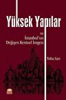Yüksek Yapılar ve İstanbul'un Değişen Kentsel İmgesi
