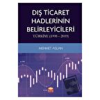 Dış Ticaret Hadlerinin Belirleyicileri: Türkiye (1998-2019)