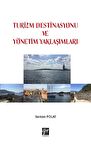 Turizm Destinasyonu ve Yönetim Yaklaşımları