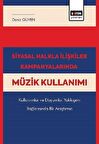 Siyasal Halkla İlişkiler Kampanyalarında Müzik Kullanımı