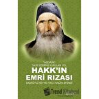 "Alevilik" Talip Üzerine Kurulan Yol Hakk'ın Emri Rızası