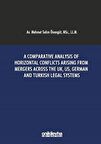 A Comparative Analysis Of Horizontal Conflicts Arising From Mergers Across The UK, US, German and Turkish Legal Systems