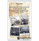 Yolsuzluk ve Usulsüzlük Olaylarının Türk Siyasetine Yansımaları (1923-1950)