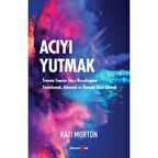 ACIYI YUTMAK