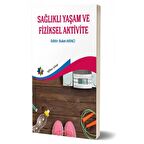 Sağlıklı Yaşam Ve Fiziksel Aktivite