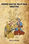 Hüsnü Şah İle Selvi Naz Hikayesi