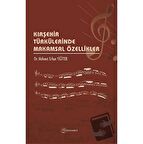 Kırşehir Türkülerinde Makamsal Özellikler