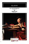 Euthyphron (dindarlık Üzerine) - Kriton (görev Üzerine)