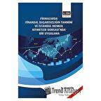 Firmalarda Finansal Başarısızlığın Tahmini Ve İstanbul Menkul Kıymetler Borsası’nda Bir Uygulama