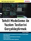 Tehdit Modelleme ile Yazılım Testlerini Gerçekleştirmek