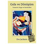 Gıda ve Dönüşüm