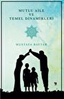 Mutlu Aile ve Temel Dinamikleri