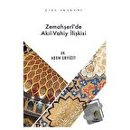 Zemahşeri’de Akıl-Vahiy İlişkisi