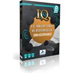8. Sınıf IQ T.C. İnkılap Tarihi ve Atatürkçülük Soru Kütüphanesi