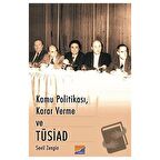 Kamu Politikası, Karar Verme ve Tüsiad