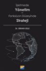 İşletmede Yönetim ve Fonksiyon Düzeyinde Strateji