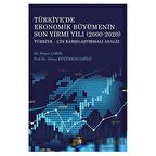 Türkiye'de Ekonomik Büyümenin Son Yirmi Yılı (2000-2020)