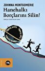 Hanehalkı Borçlarını Silin! / Johnna Montgomerie