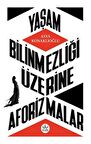 Yaşam Bilinmezliği Üzerine Aforizmalar
