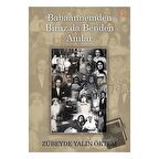 Babaannemden Biraz da Benden Anılar