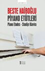 Beste Naiboğlu Piyano Etütleri-(Piano Etudes - Studije Klavira)