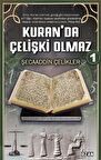 Kuran’da Çelişki Olmaz-1