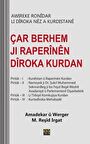 Çar Berhem Jı Raperinen Diroka Kurdan