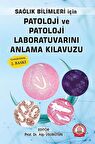 Patoloji ve Patoloji Laboratuvarını Anlama Kılavuzu 2. Baskı